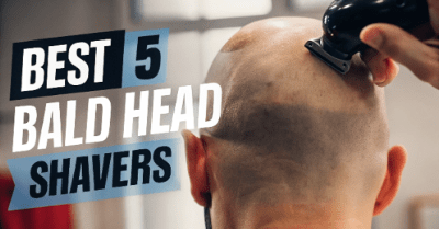 Best 5 Hair Clippers for Bald Head: Complete Guide